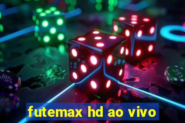 futemax hd ao vivo